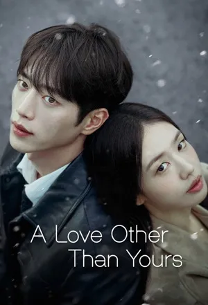 A Love Other Than Yours 2026 Season 01 - English Audio WEB-DL | Hindi Full Movie [EP – 02 Added]