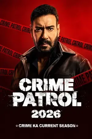 Crime Patrol 2026: Crime Ka Current Season 2026 Season 1 Sony-Liv Audio WEB-DL | Hindi Full Movie [EP - 12 ADDED]