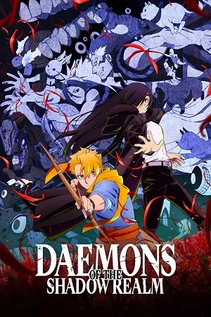 Daemons of the Shadow Realm 2026 Season 1 - English - Japanese Audio WEB-DL | Hindi Full Movie [EP 01 TO 20 Added]