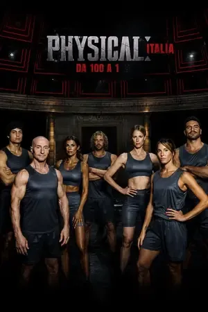 Physical 100: Italy 2026 Season 1 Netflix English - ITALIAN Audio WEB-DL | Hindi Full Movie [EP 01 TO 03 ADDED]