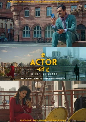 I’m Not An Actor aka Main Actor Nahin Hoon 2026 Audio WEB-DL | Hindi Full Movie