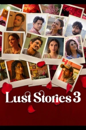 Lust Stories 3 2026 Audio WEB-DL | Hindi Full Movie
